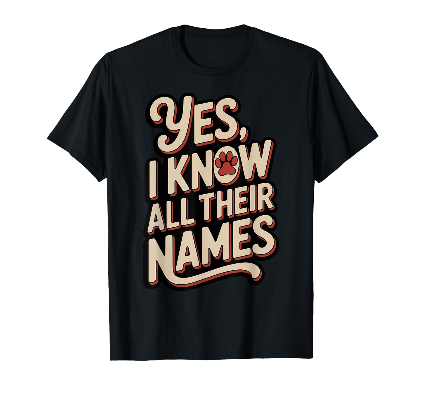 Funny Husky Kennel Staff - Yes I Know All Their Names T-Shirt