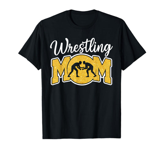 Wrestling Mom Funny Wrestle Wrestler Parent Mother Mama T-Shirt