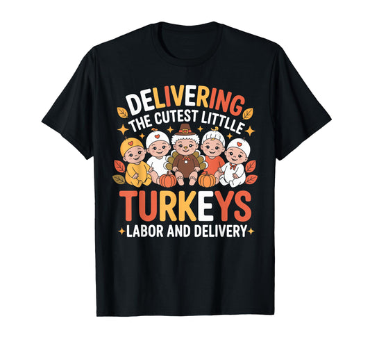 Thanksgiving Labor and Delivery Matching Family Thanksgiving T-Shirt