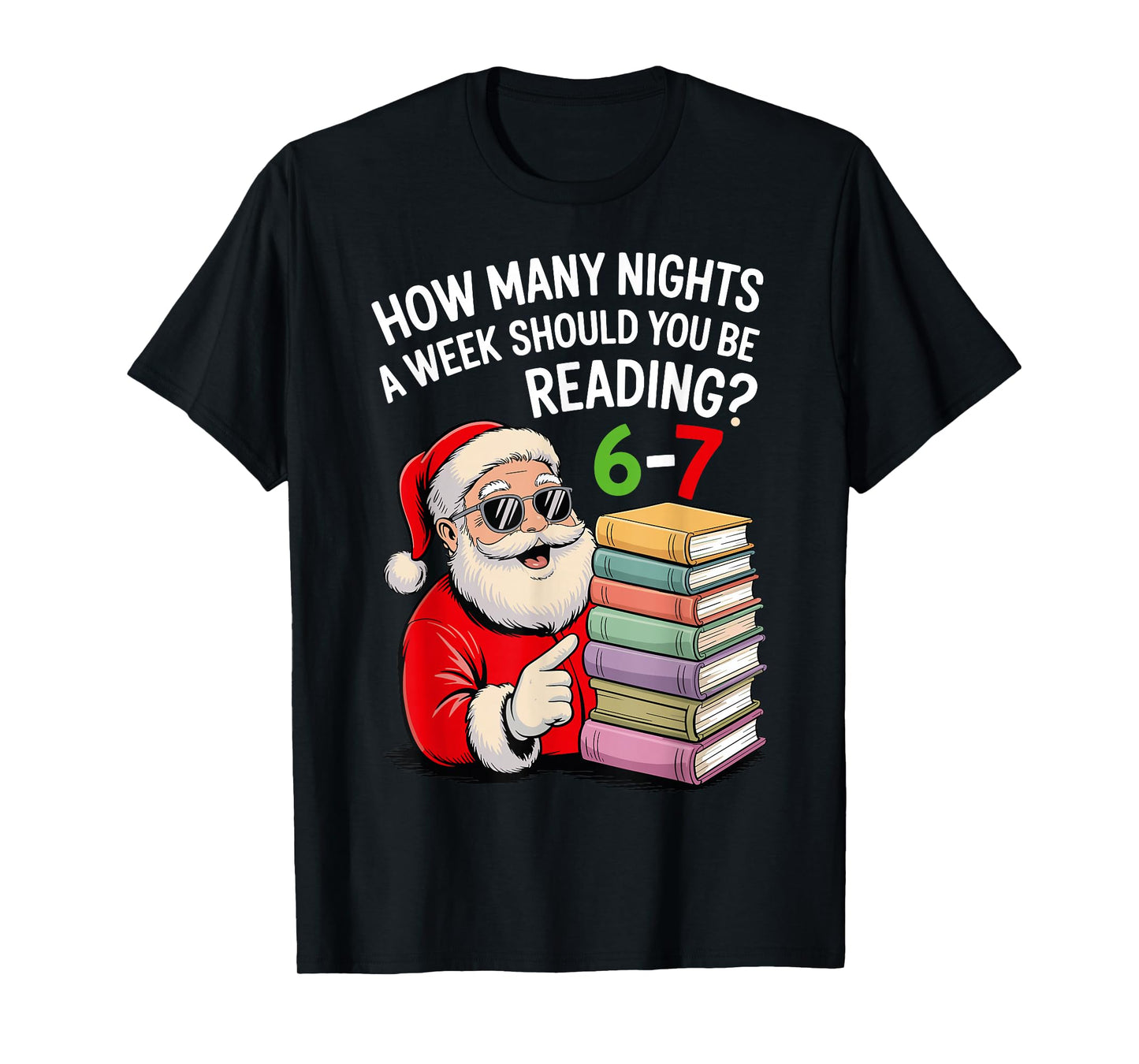 How Many Nights A Week Should You Be Reading 67 Christmas T-Shirt