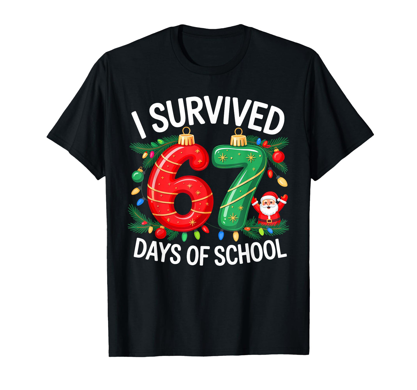 I Survived 67 Days of School Christmas Candy Cane Six Seven T-Shirt