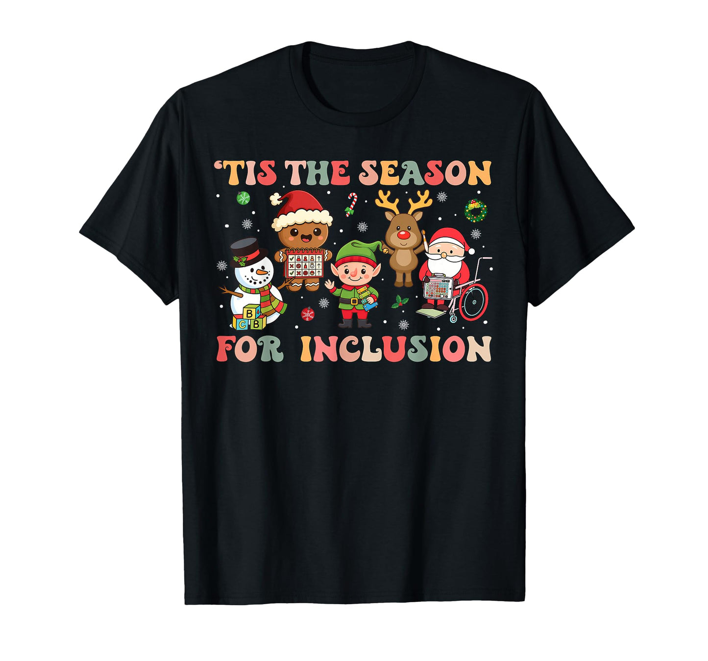 Tis The Season for Inclusion Christmas Sped Teacher T-Shirt