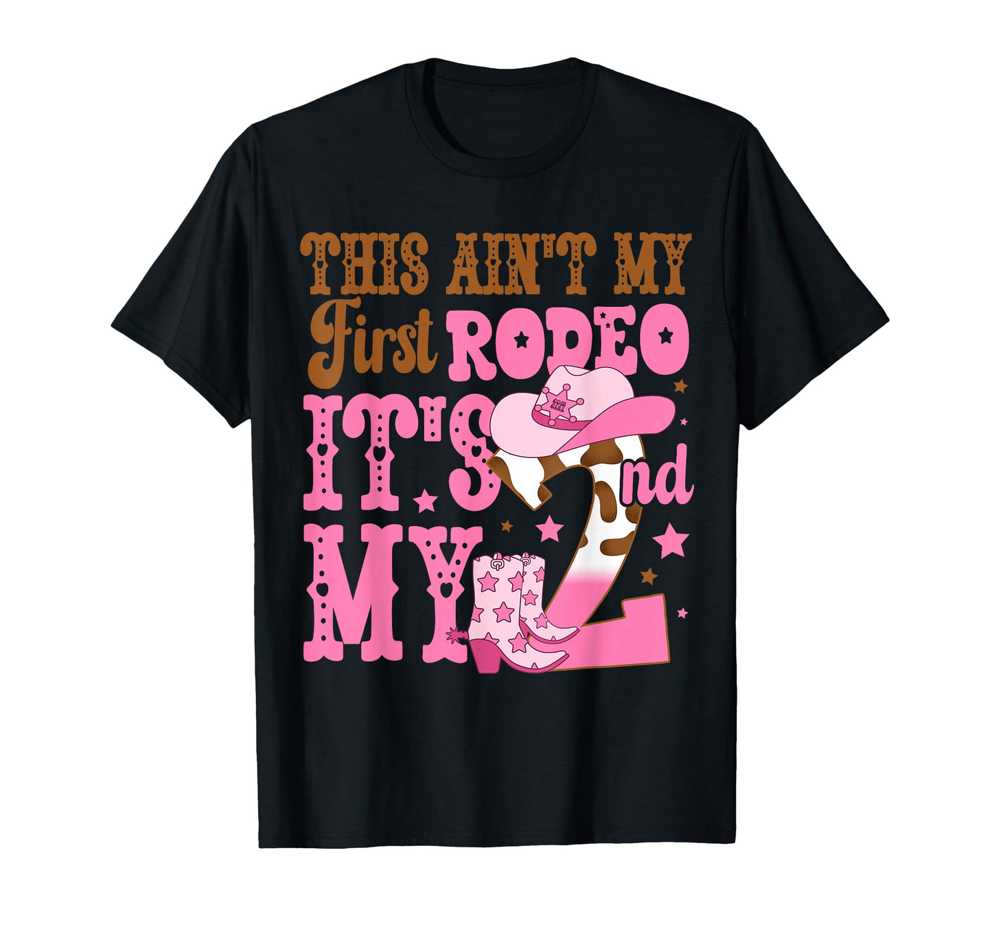 This Ain't My First Rodeo Its My 2nd Girl Birthday Outfit T-Shirt