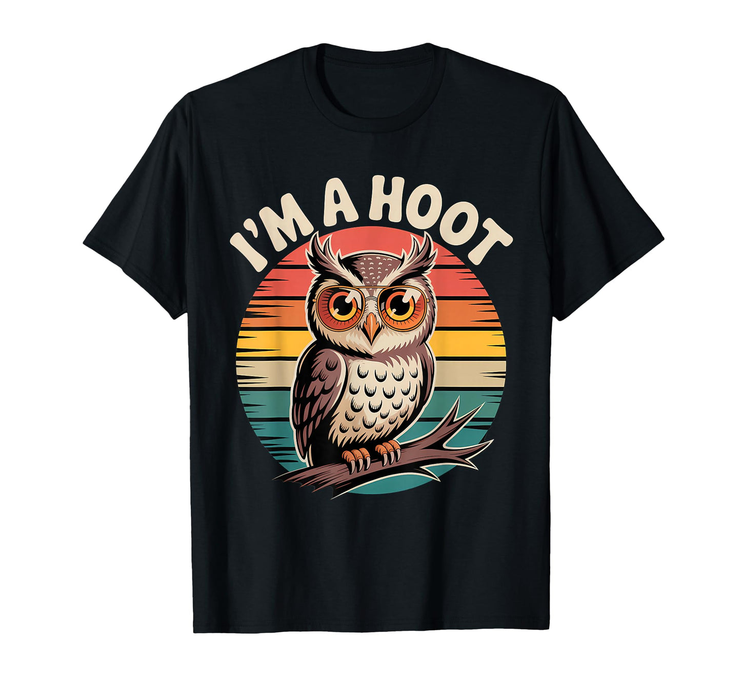 Retro I'm A Hoot Owl Bird Lover Sarcastic Jokes Funny Owl T-Shirt
