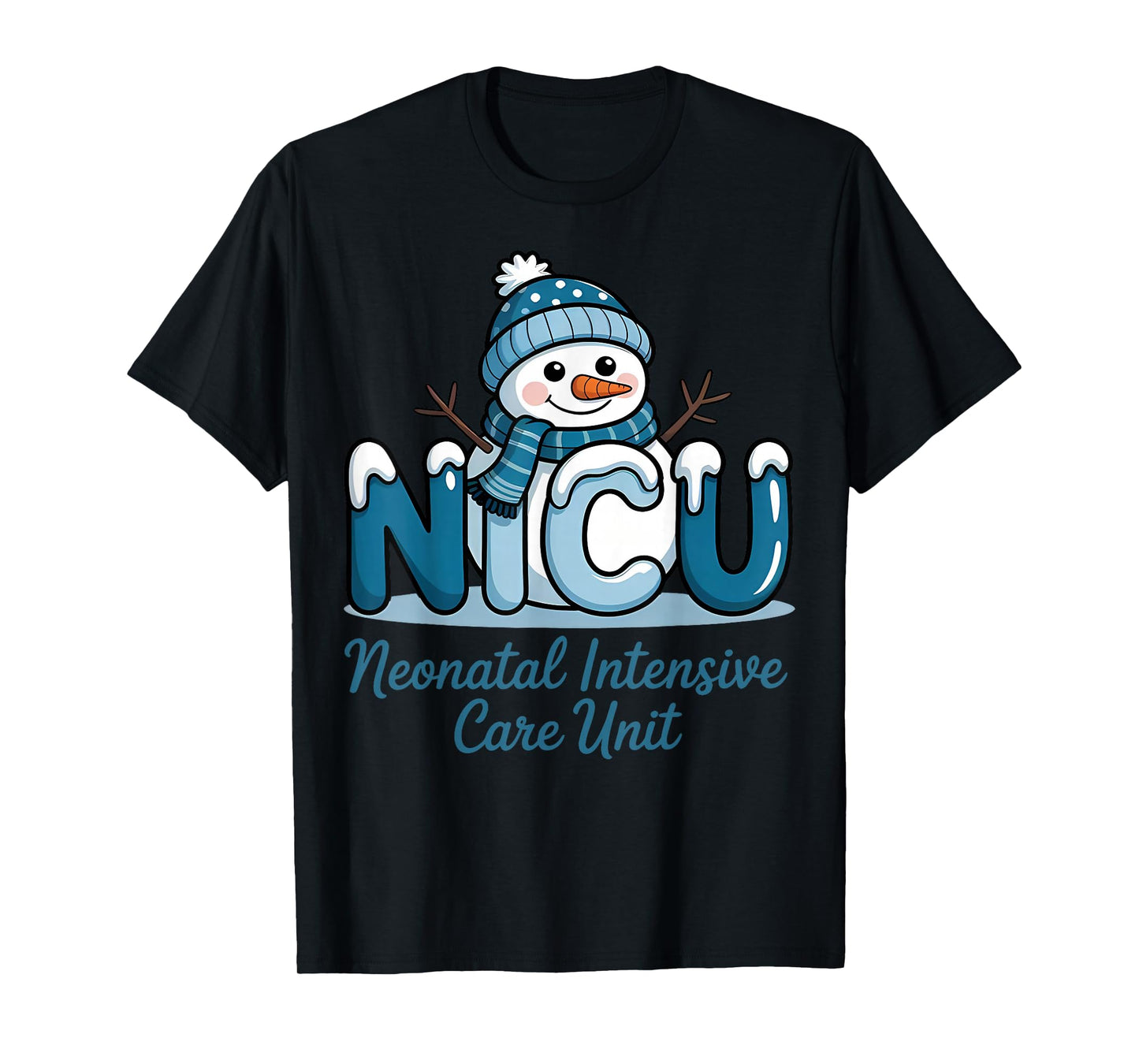 Winter NICU Nurse Xmas Snowman Neonatal Intensive Care Unit T-Shirt