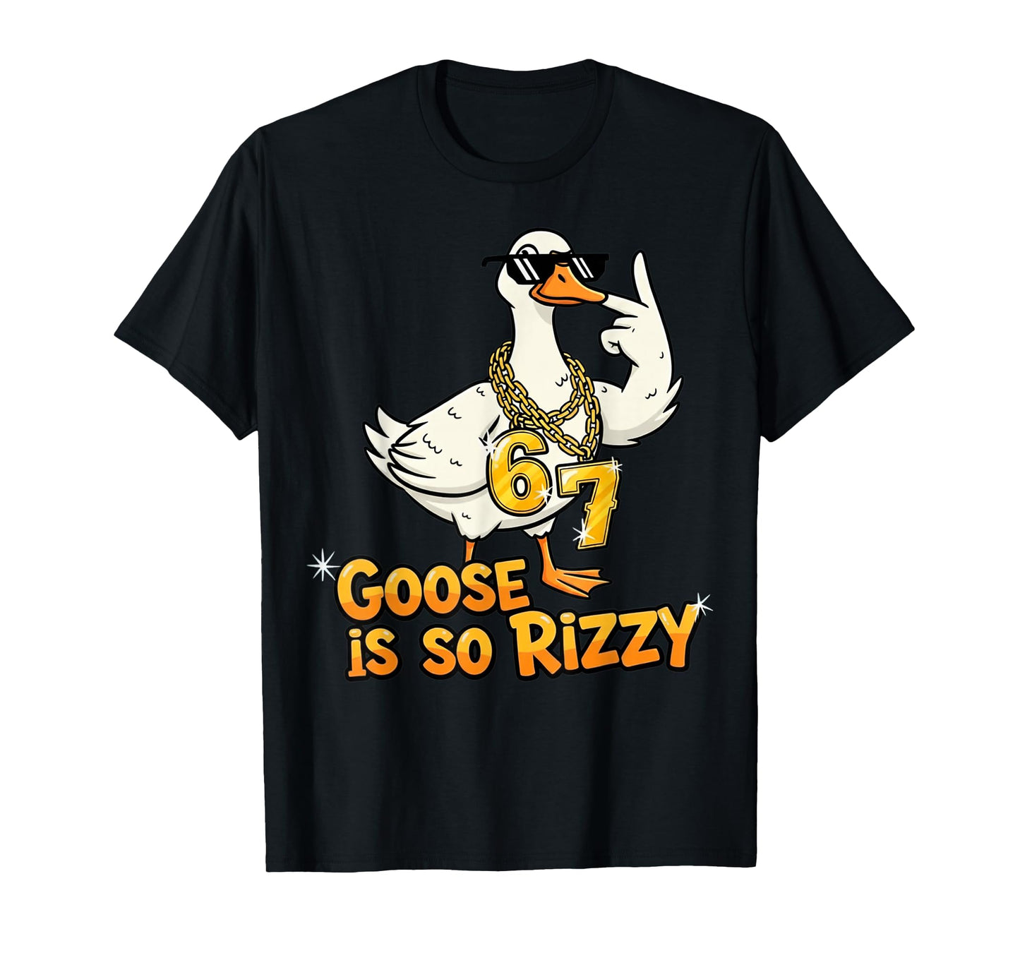 Funny Goose is So Rizzy Meme 67 T-Shirt