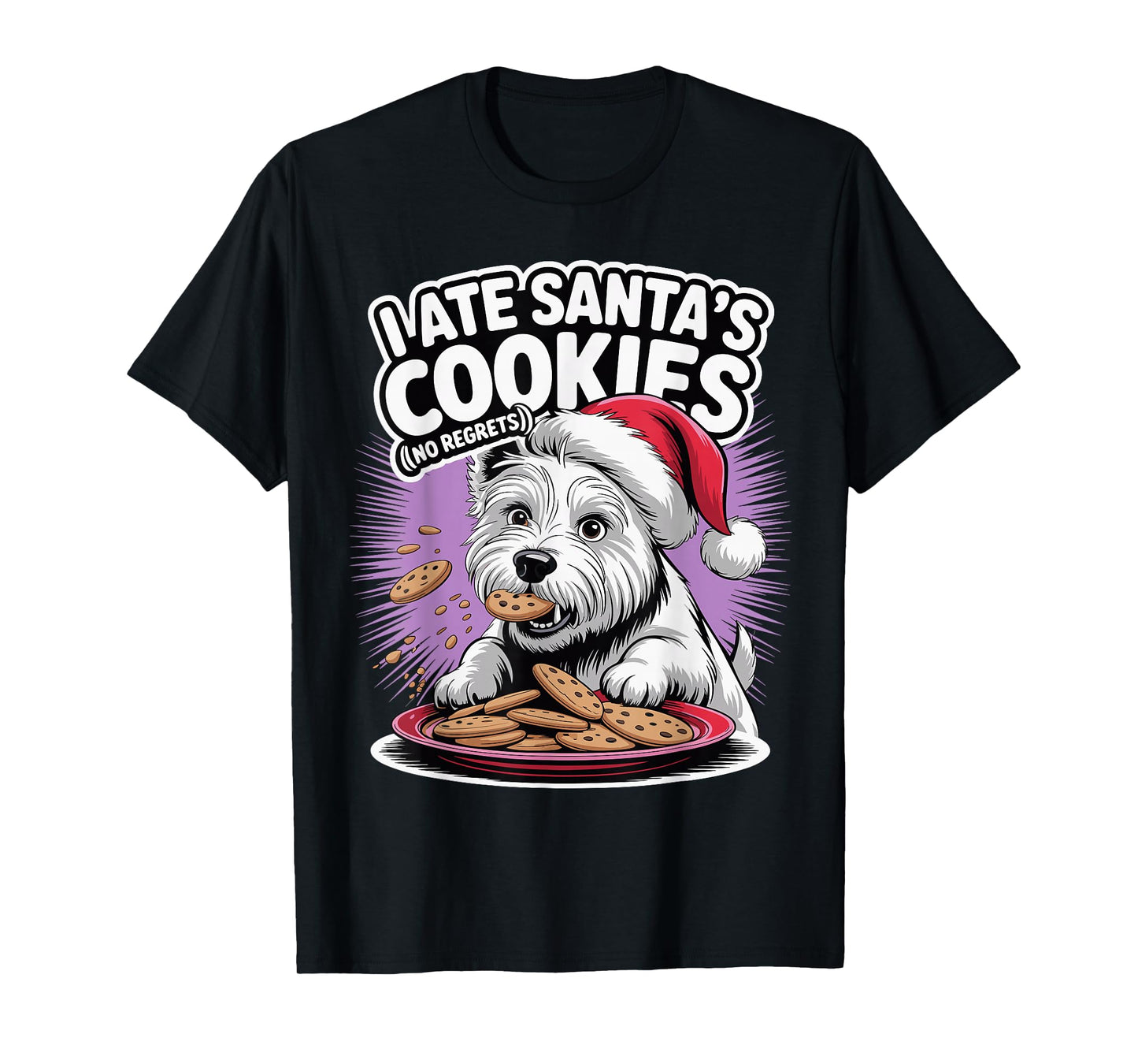 I Ate Santas Cookies Christmas West Highland White Terrier T-Shirt