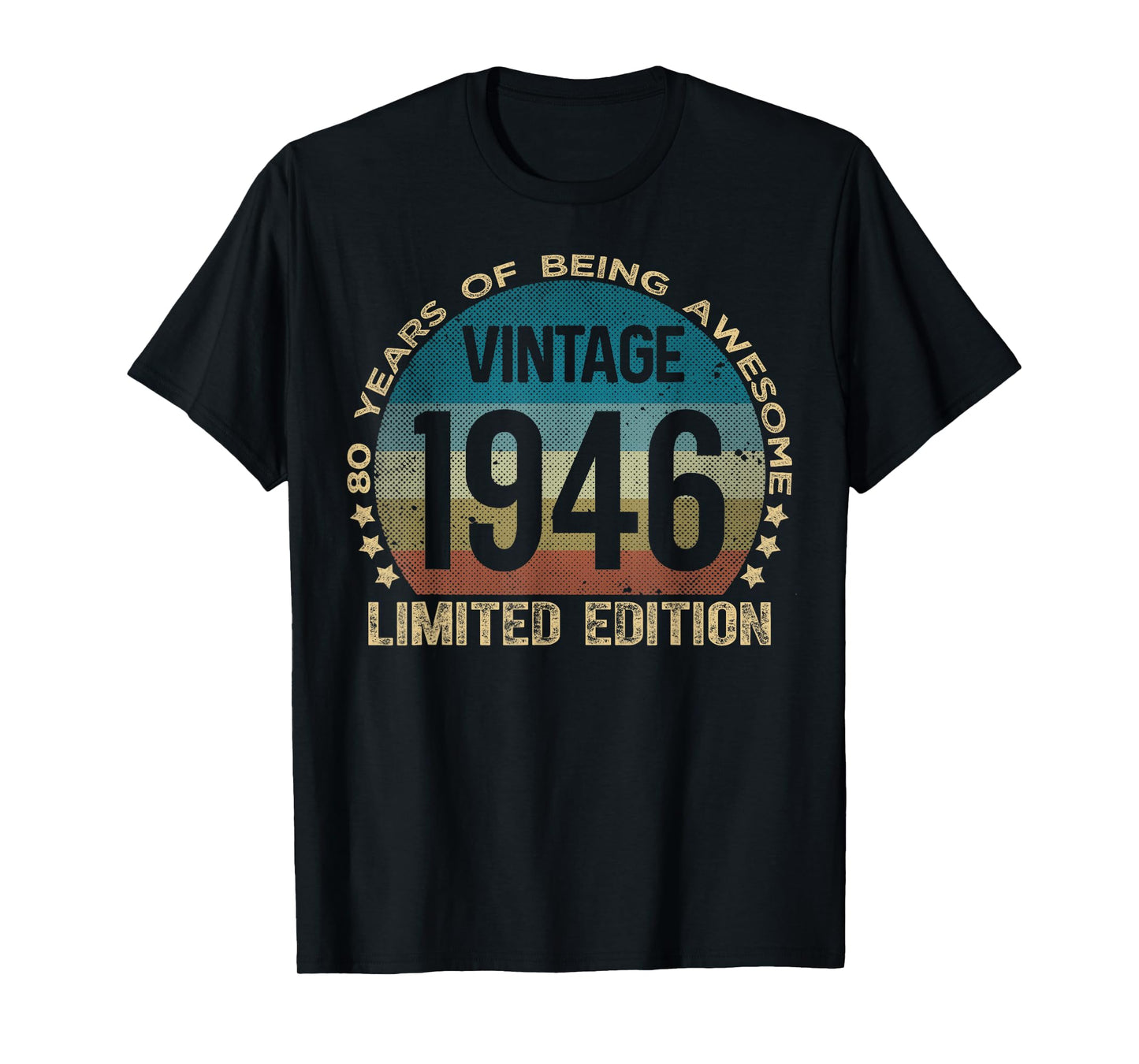 80 Year Old Gifts Vintage 1946 Limited Edition 80th Birthday T-Shirt