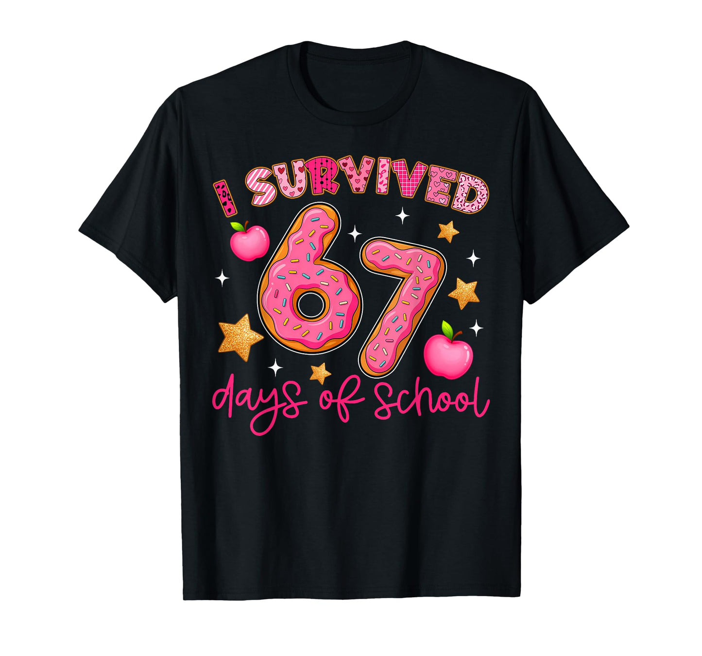 I Survived 67 Days of School Funny 67 Teachers Students Meme T-Shirt
