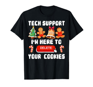 Christmas Tech Support Here to Delete Cookies Xmas Men Women T-Shirt