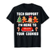 Christmas Tech Support Here to Delete Cookies Xmas Men Women T-Shirt