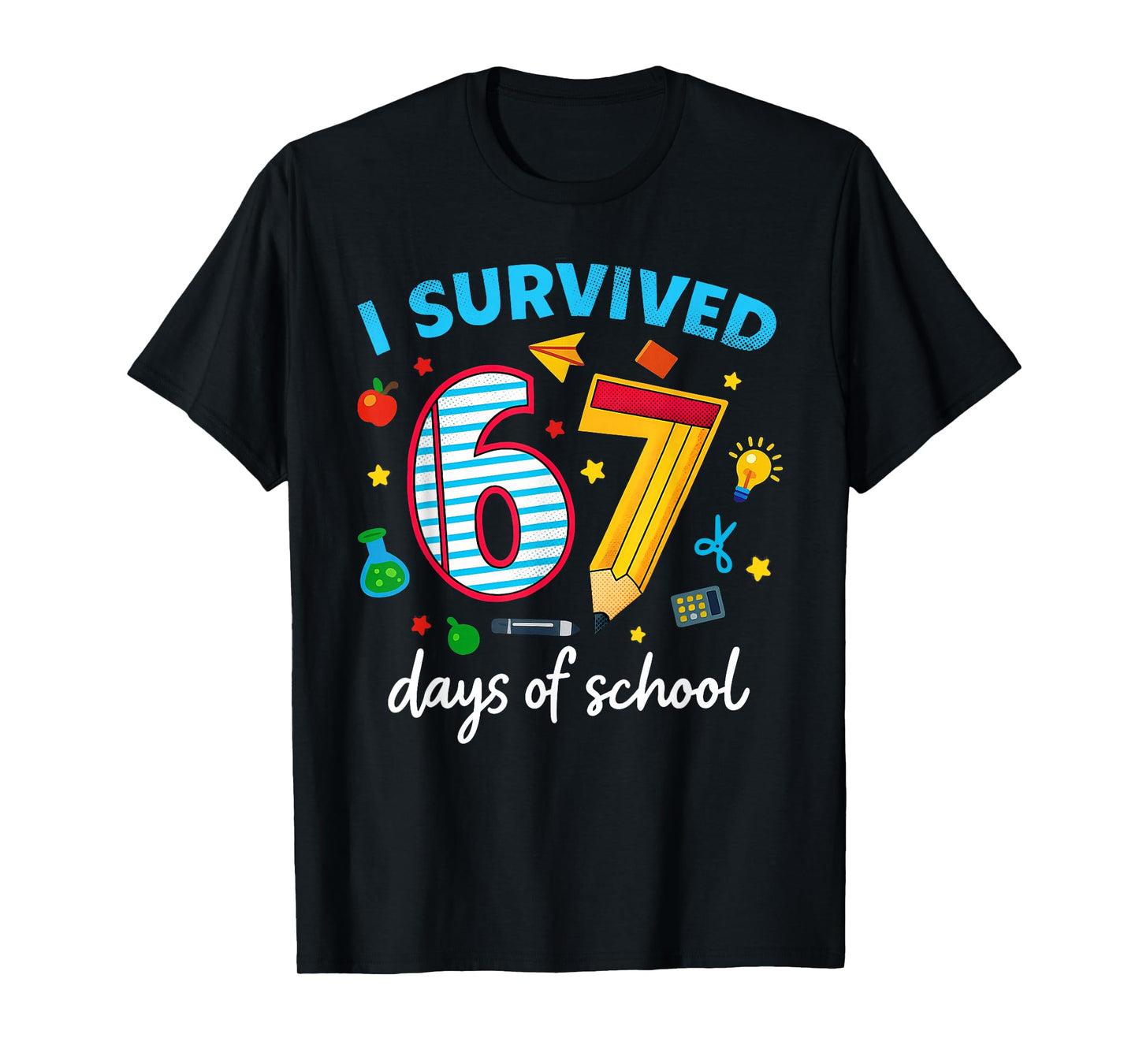 I Survived 67 Days of School Funny Meme Teacher Student T-Shirt