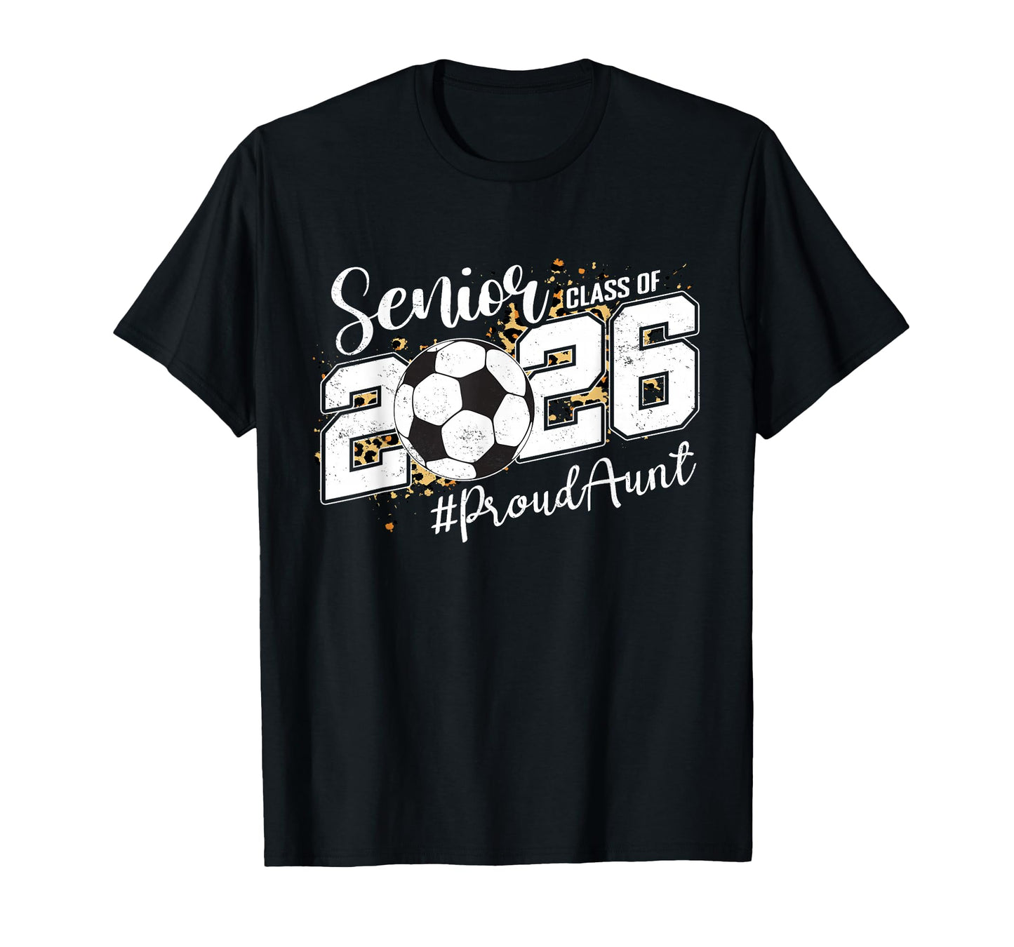 Proud Aunt of A 2026 Senior Soccer Ball Graduation Leopard T-Shirt