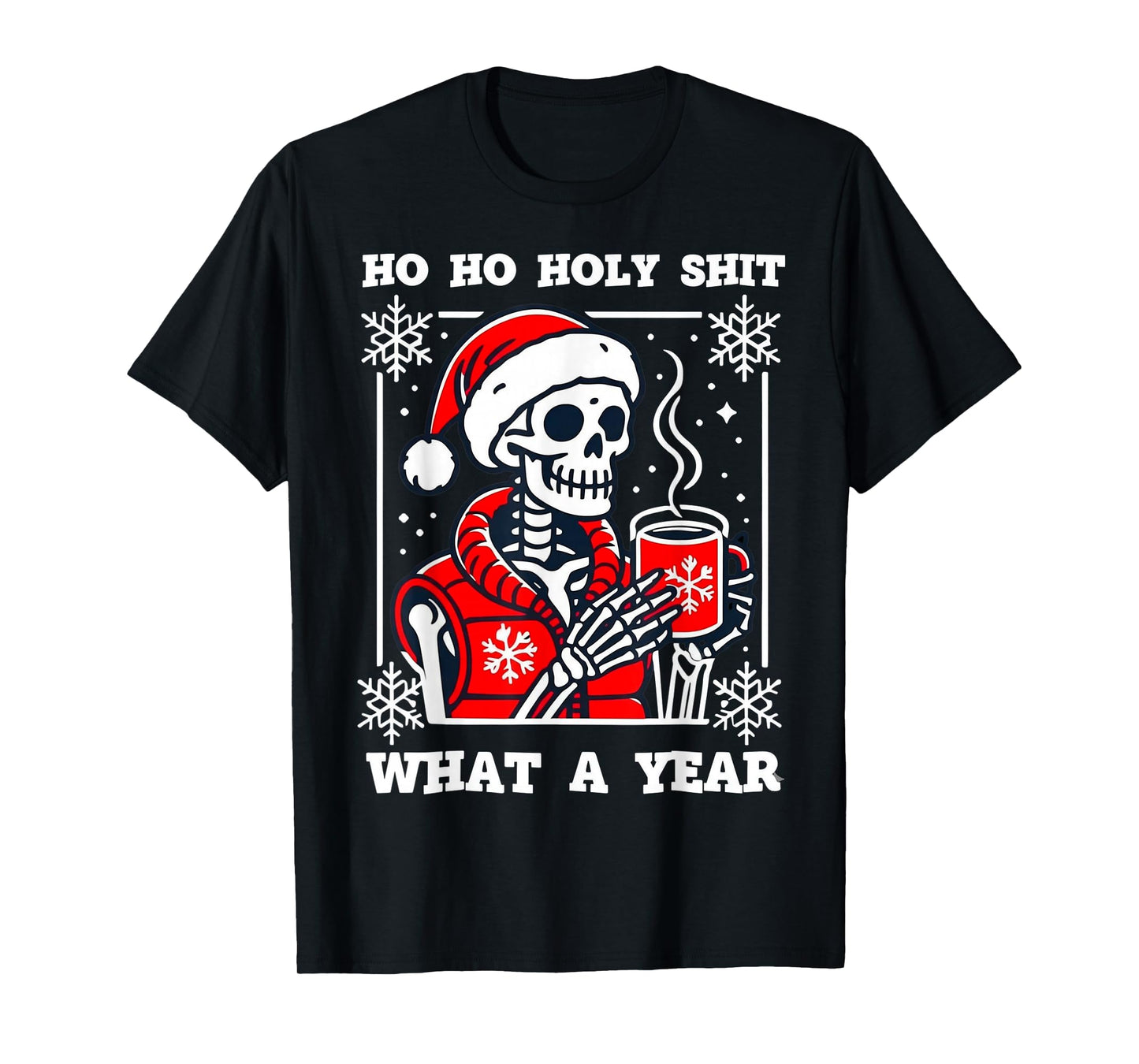 Funny Ho Ho What A Year Skeleton Santa Christmas 2025 T-Shirt