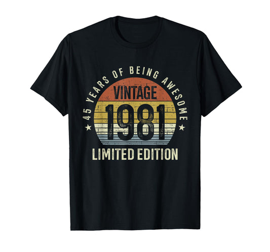45th Birthday Vintage 1981 Limited Edition 45 Years Old T-Shirt
