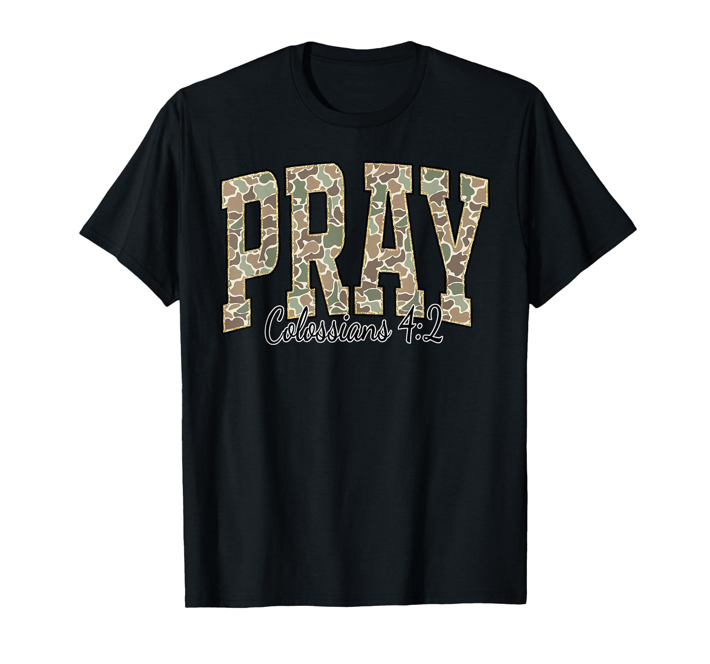 Pray Colossians 4:2 Jesus Bible Verse Faith Christian Camo T-Shirt