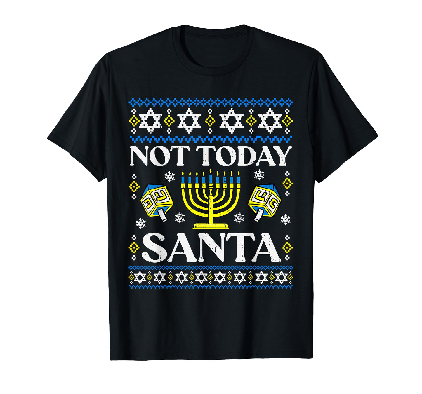 Hanukkah Only Sorry Santa Dreidel Jewish Menorah Chanukah T-Shirt