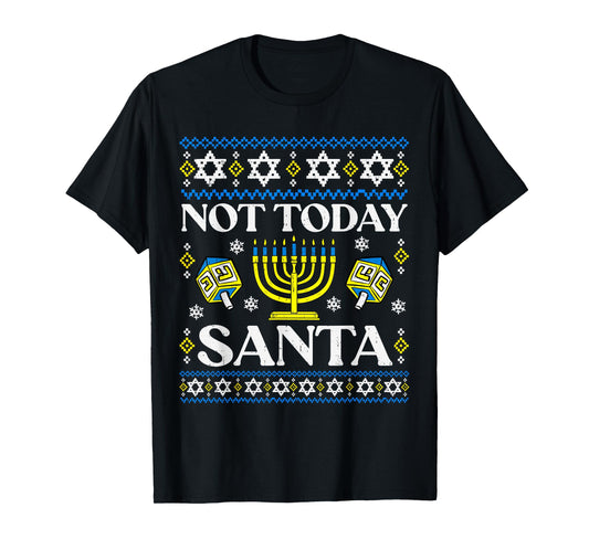 Hanukkah Only Sorry Santa Dreidel Jewish Menorah Chanukah T-Shirt