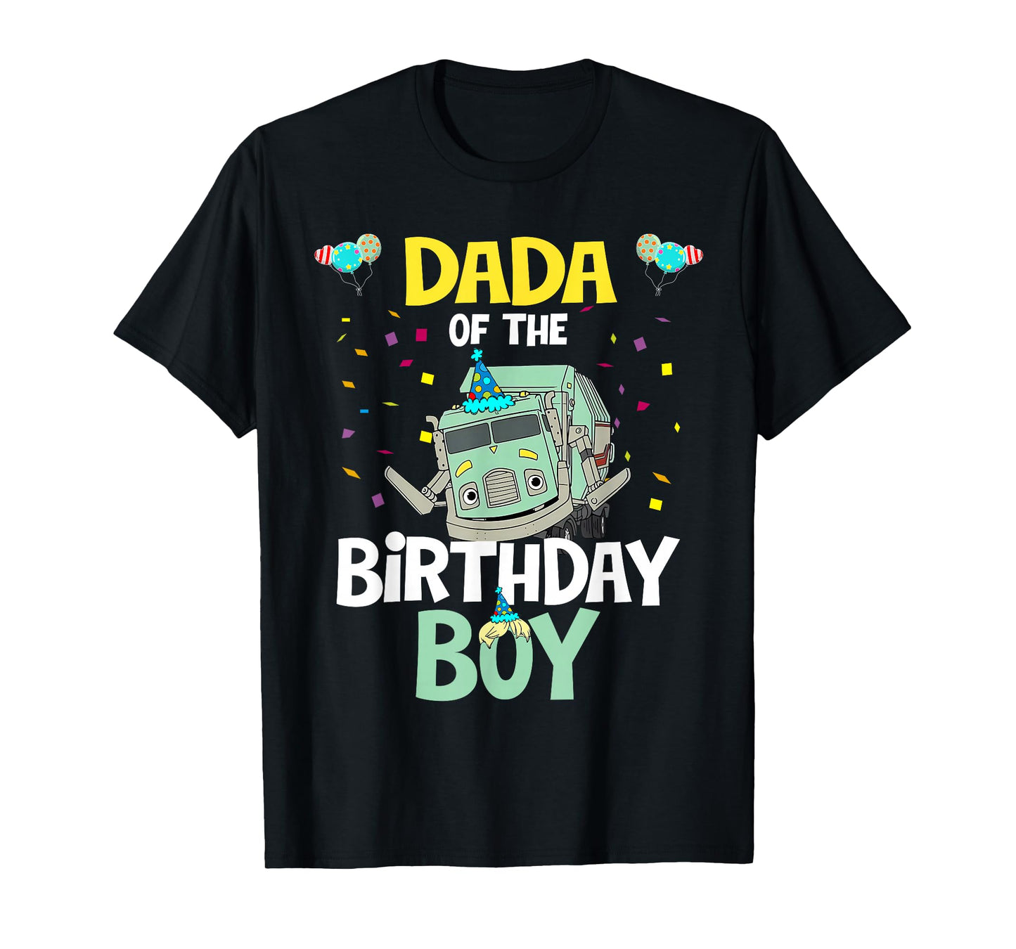 Dada of The Birthday Boy Garbage Truck Recycling Trash T-Shirt