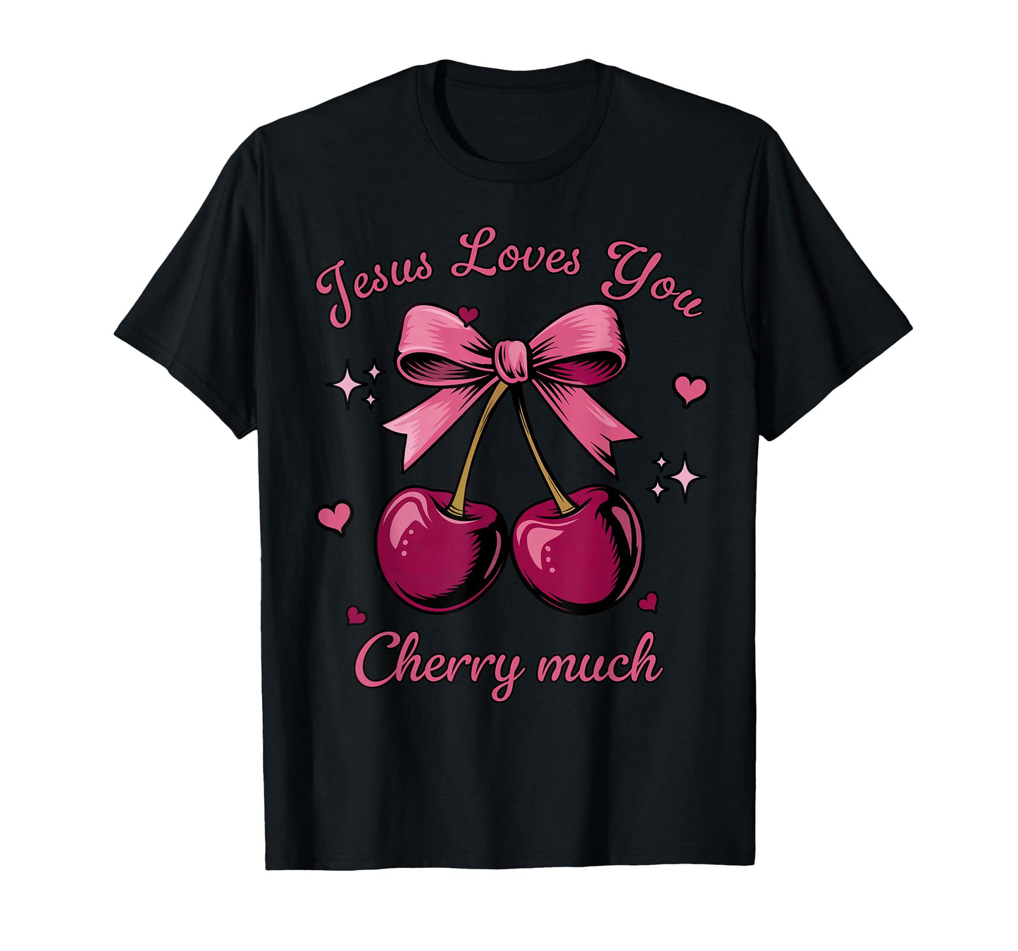 Jesus Loves You Cherry Much Coquette Bow Christian Valentine T-Shirt