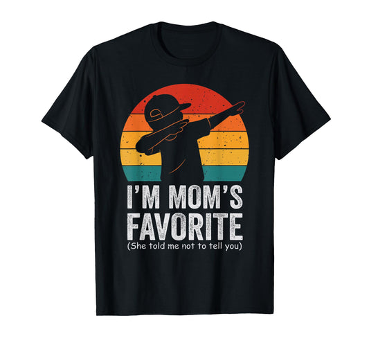 I'm Mom's Favorite Dabbing Funny Family Humor Son Boys T-Shirt
