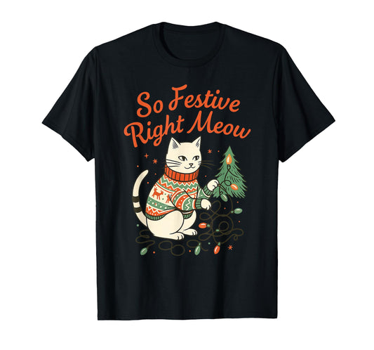 So Festive Right Meow Funny Cat Christmas Santa Holiday T-Shirt
