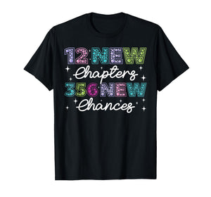 12 New Chapters 365 New Chances Happy New Year 2026 Party T-Shirt