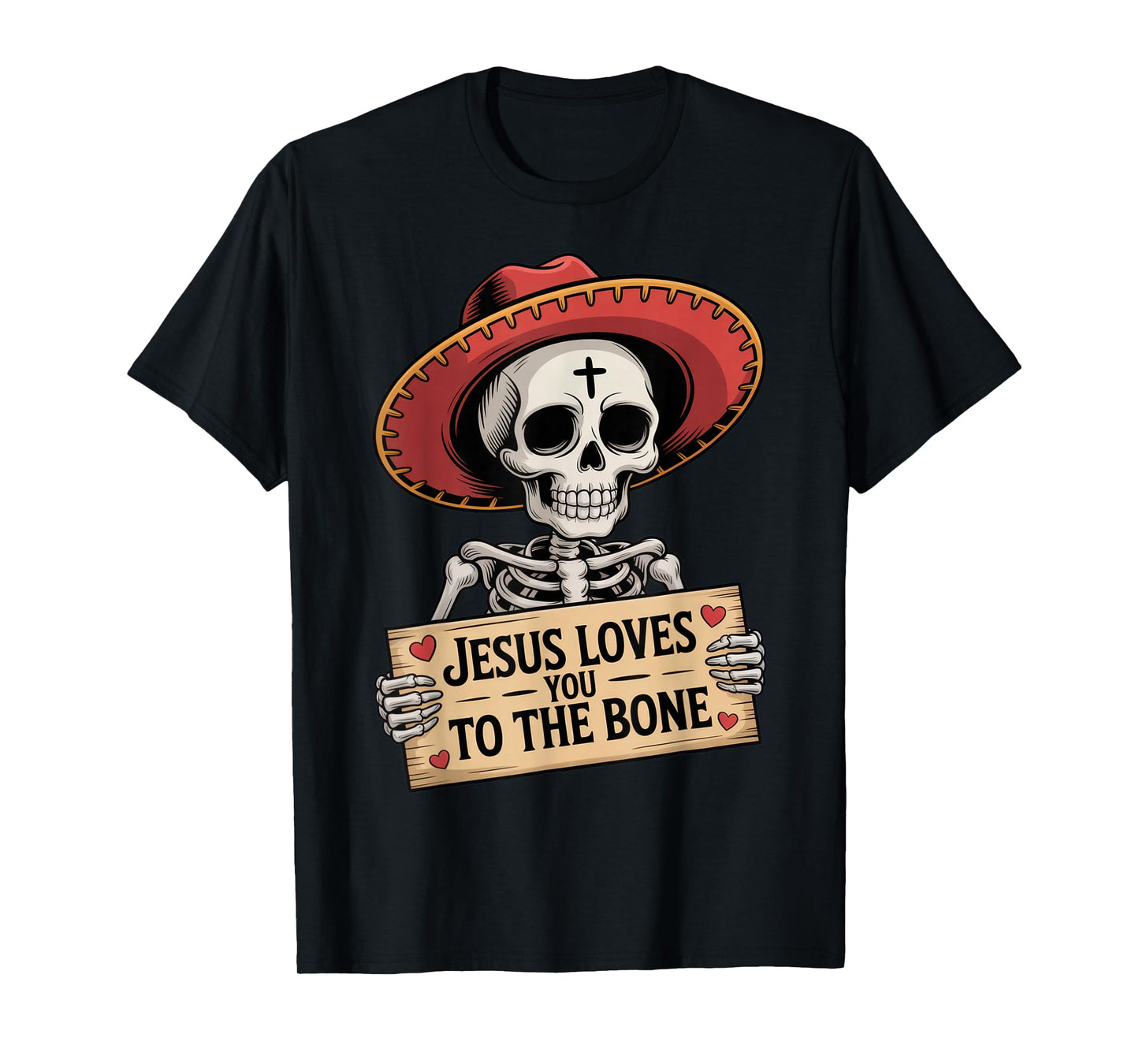 Jesus Loves You to The Bone Skeleton Humor Halloween Vibe T-Shirt