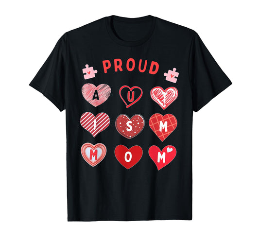 Proud Autism Mom Valentines Autism Awareness Family Support T-Shirt