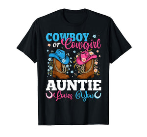 Cowboy Or Cowgirl Auntie Loves You Gender Reveal Party T-Shirt