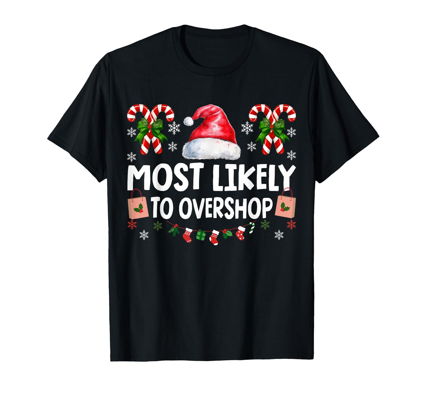 Most Likely to Overshop Shopping Squad Family Christmas T-Shirt
