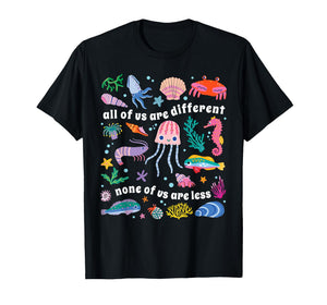 All of Us are Different None of Us are Less Autism Awareness T-Shirt