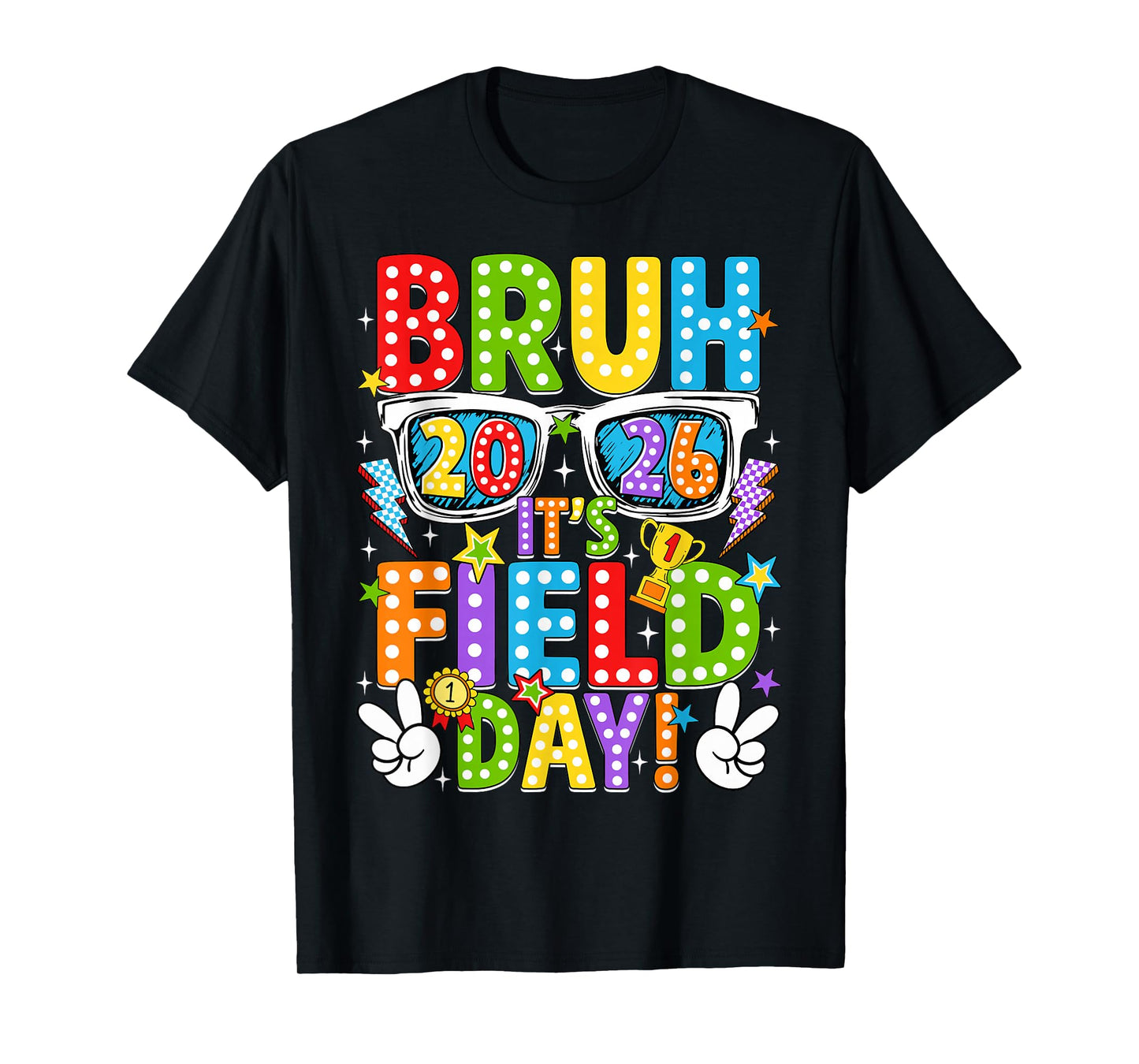 Bruh It's Field Day Teacher Boys Girls Kids Field Day 2026 T-Shirt