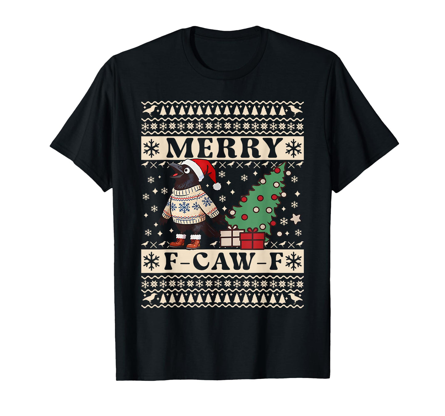 F Caw F Crow Bird Fcawf Chicken Fawk Off Ugly Sweater Xmas T-Shirt