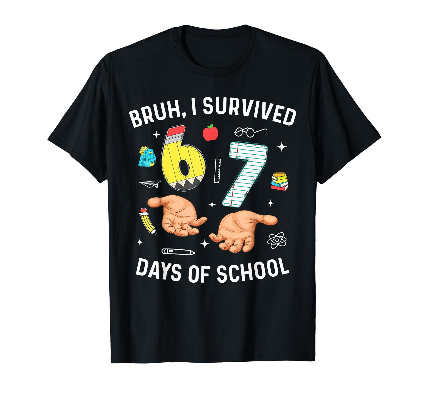 Bruh I Survived 67 Days of School Funny Six Seven Meme Kids T-Shirt