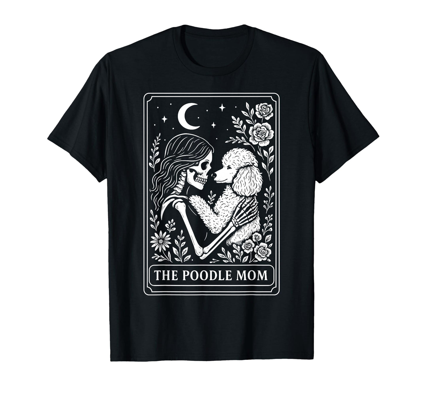 The Poodle Mom Tarot Card T-Shirt