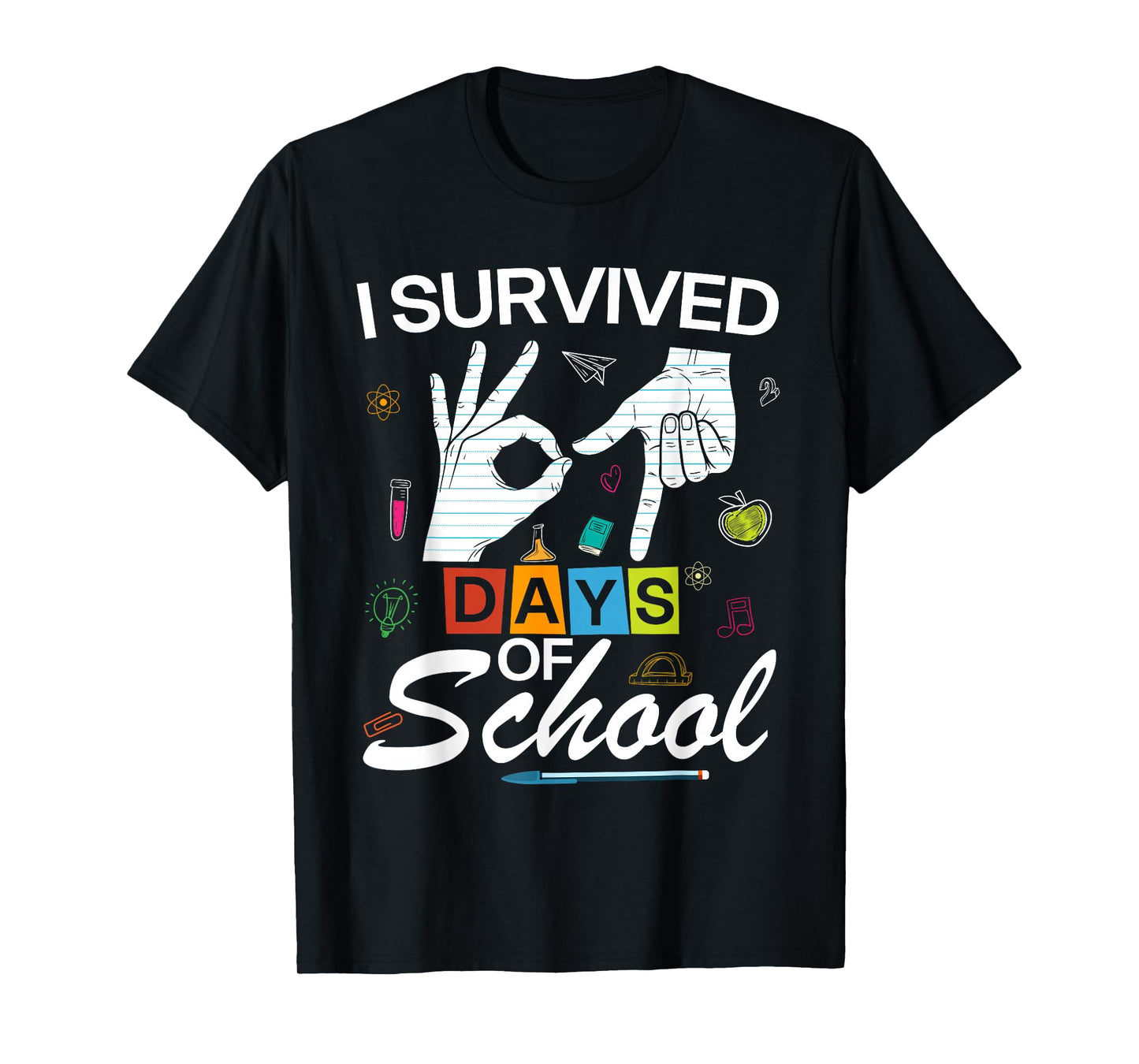 I Survived 6 7 Days of School with Hands Funny Meme 67 T-Shirt