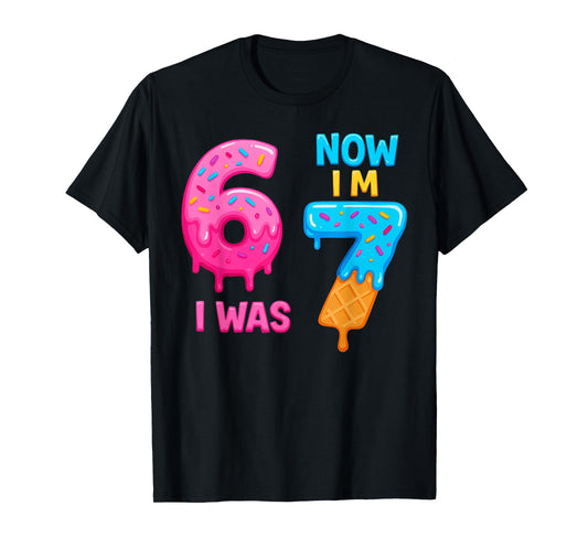 7 Year Old Birthday Shirt was 6 Now I’m 7 67 T-Shirt