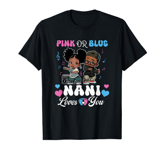Pink Or Blue Nani Loves You Black Baby Gender Reveal T-Shirt
