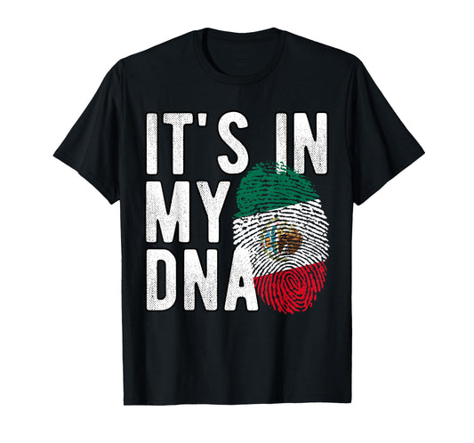 It's in My DNA Mexican National Flag Mexico Pride Heritage T-Shirt