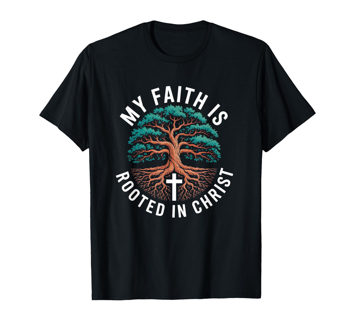 My Faith is Rooted in Christ Tree of Life Graphic T-Shirt