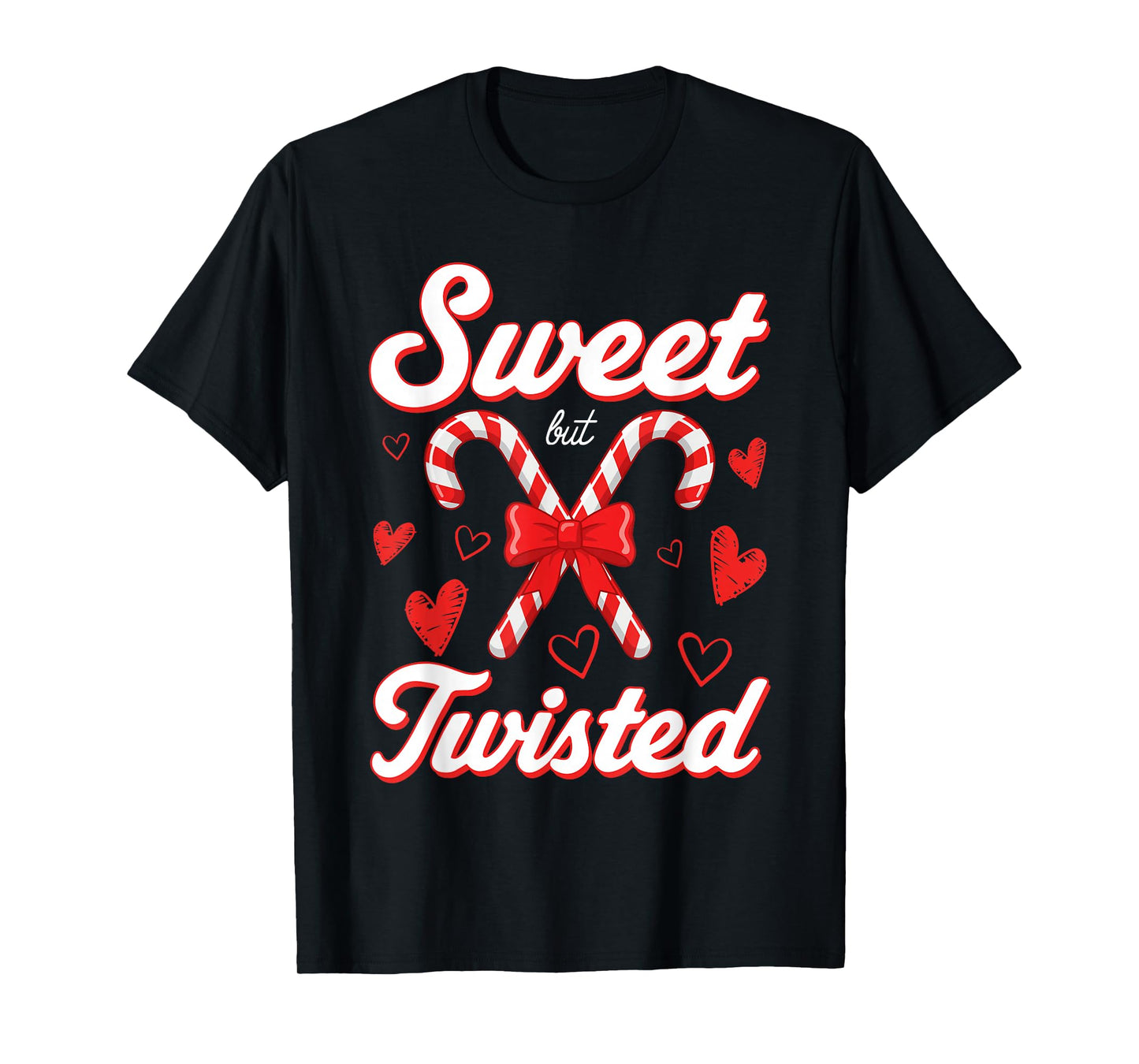 Funny Christmas Candy Cane Sweet But Twisted Xmas Holiday T-Shirt