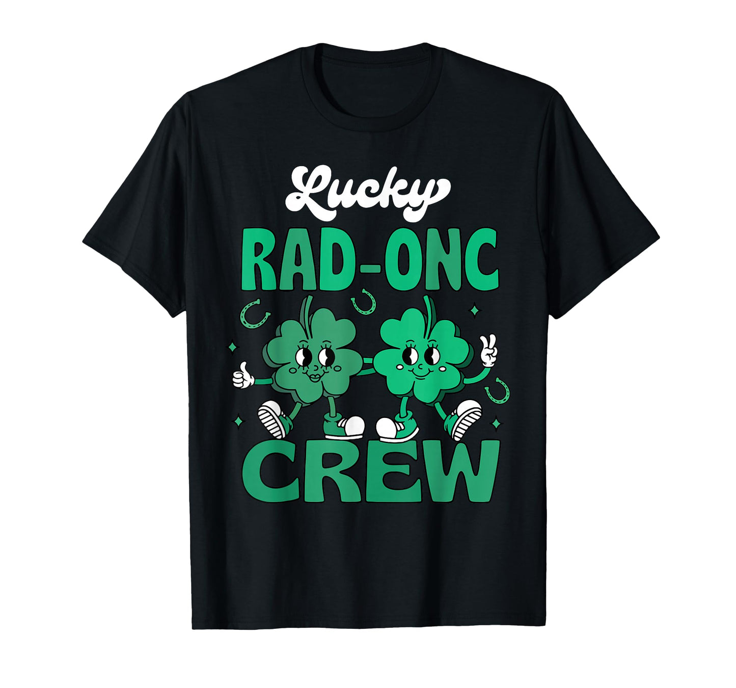 RAD-ONC Crew Oncology Radiation Nurse St. Patrick's Day T-Shirt