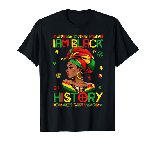 I Am Black History Black Woman African Melanin Queen Africa T-Shirt