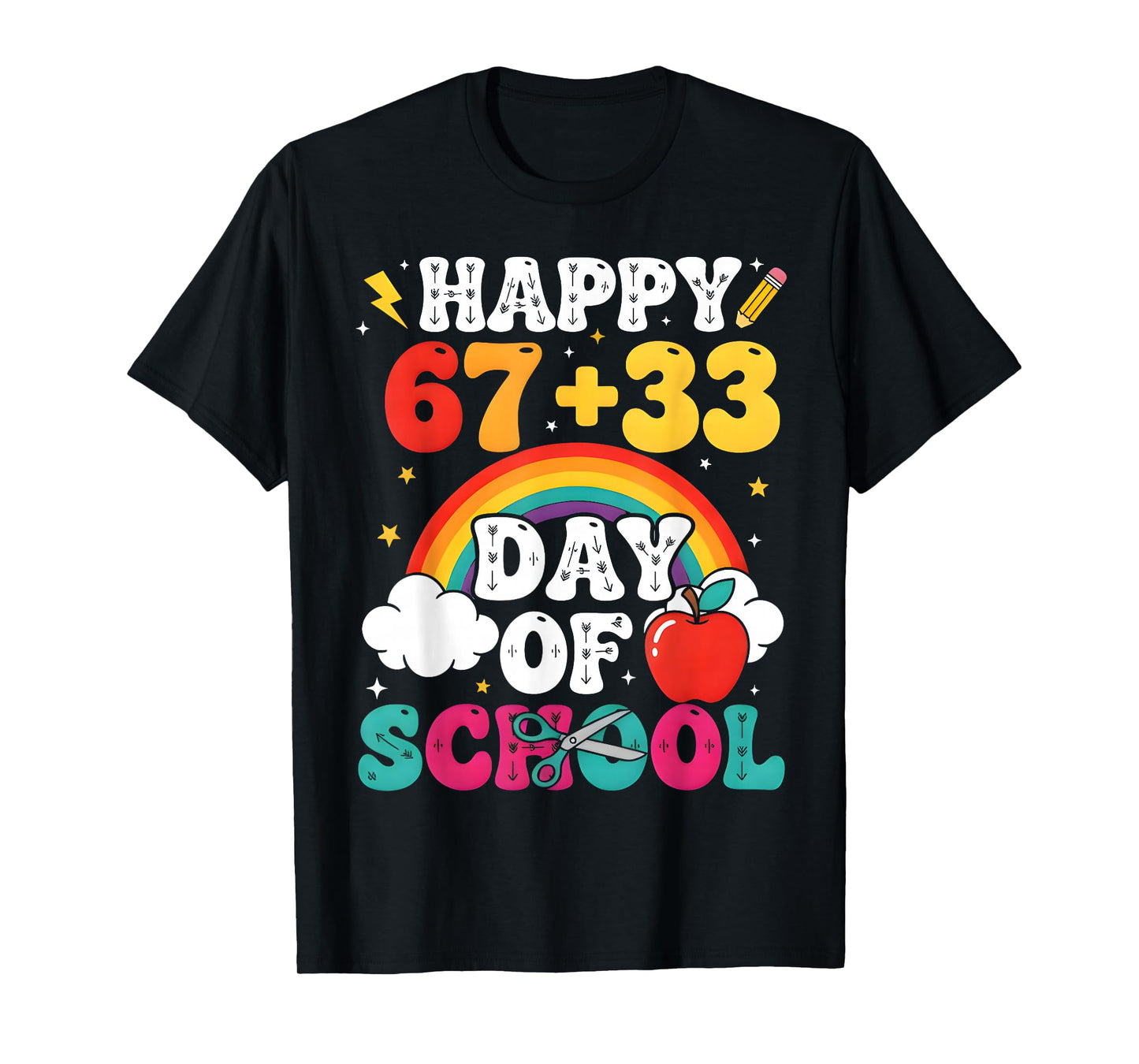 Happy 67+33 100 Days of School Teacher Student Meme 67 T-Shirt