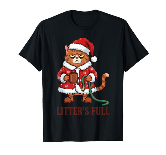Litter’s Full Funny Cat Lovers Christmas Xmas Cat Meme T-Shirt