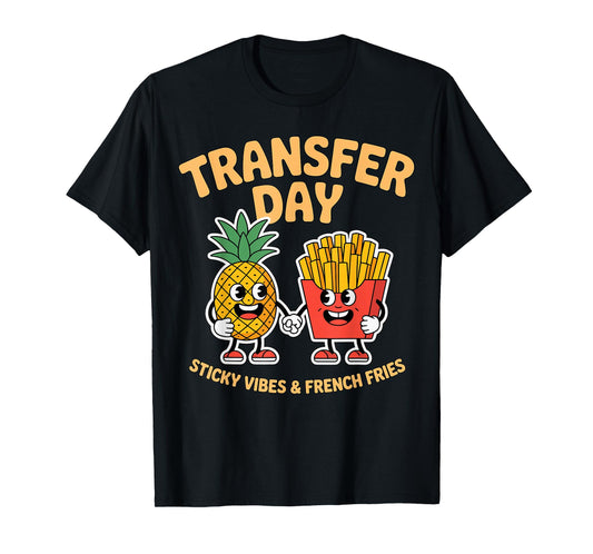 Transfer Day Pineapple French Fries T-Shirt