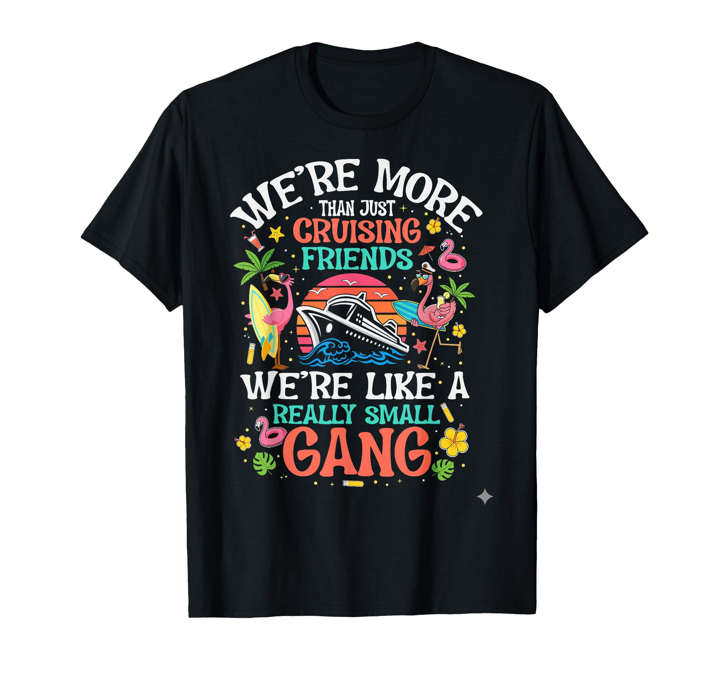 Funny Cruising Friends Small Gang Matching Group Cruise T-Shirt