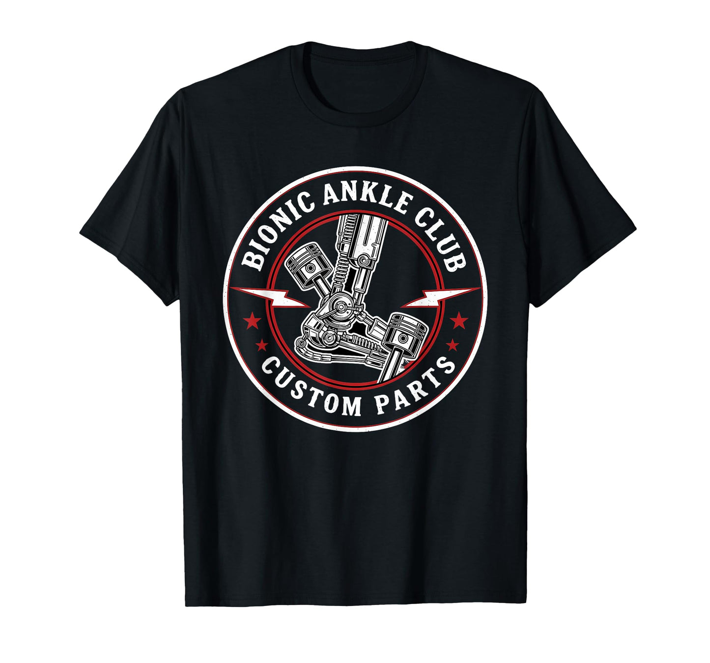 Bionic Ankle Replacement Recovery Bionic Ankle Surgery T-Shirt