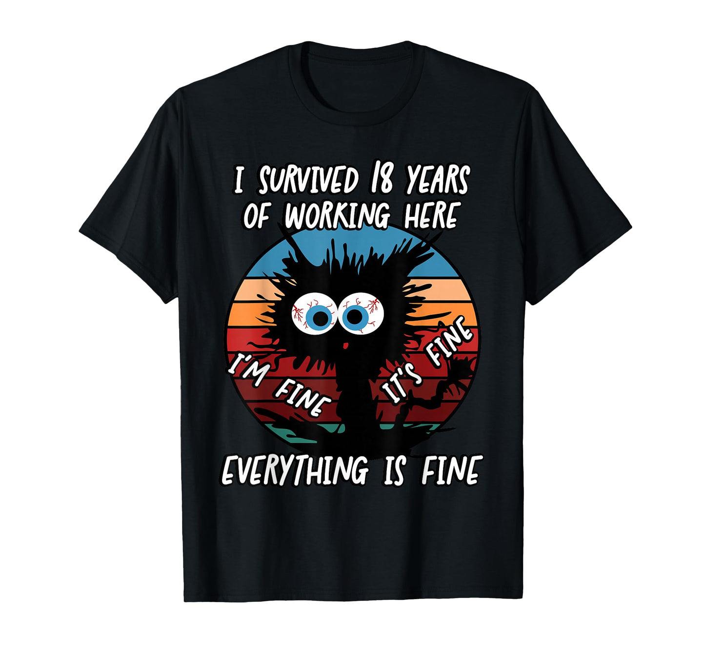 I Survived 18 Years of Working Here T-Shirt